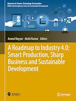 Télécharger le livre :  A Roadmap to Industry 4.0: Smart Production, Sharp Business and Sustainable Development