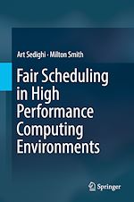 Télécharger le livre :  Fair Scheduling in High Performance Computing Environments