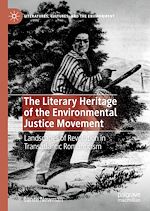 Télécharger le livre :  The Literary Heritage of the Environmental Justice Movement