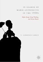 Télécharger le livre :  In Search of Marie-Antoinette in the 1930s