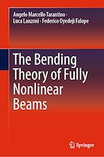 Télécharger le livre :  The Bending Theory of Fully Nonlinear Beams