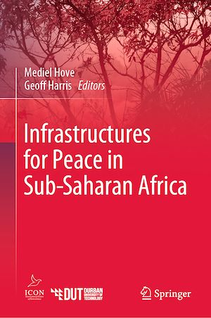 Téléchargez le livre :  Infrastructures for Peace in Sub-Saharan Africa