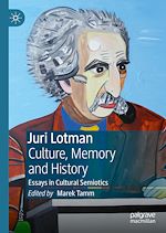 Télécharger le livre :  Juri Lotman - Culture, Memory and History
