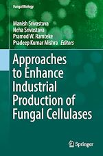 Télécharger le livre :  Approaches to Enhance Industrial Production of Fungal Cellulases