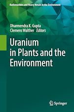 Télécharger le livre :  Uranium in Plants and the Environment