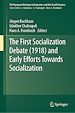 Télécharger le livre :  The First Socialization Debate (1918) and Early Efforts Towards Socialization