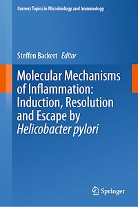 Télécharger le livre :  Molecular Mechanisms of Inflammation: Induction, Resolution and Escape by Helicobacter pylori
