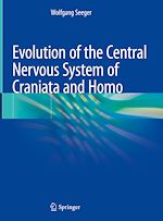 Télécharger le livre :  Evolution of the Central Nervous System of Craniata and Homo