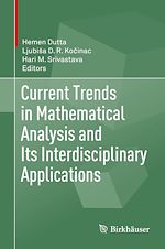 Télécharger le livre :  Current Trends in Mathematical Analysis and Its Interdisciplinary Applications