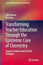Télécharger le livre :  Transforming Teacher Education Through the Epistemic Core of Chemistry