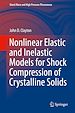 Télécharger le livre :  Nonlinear Elastic and Inelastic Models for Shock Compression of Crystalline Solids