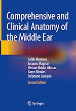 Télécharger le livre :  Comprehensive and Clinical Anatomy of the Middle Ear