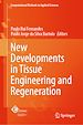 Télécharger le livre :  New Developments in Tissue Engineering and Regeneration