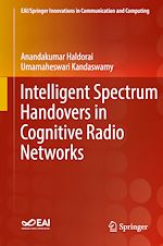 Télécharger le livre :  Intelligent Spectrum Handovers in Cognitive Radio Networks