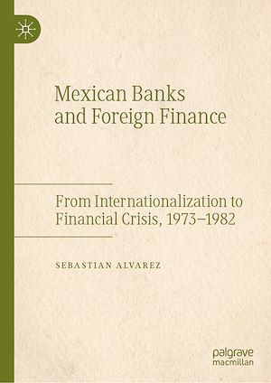 Téléchargez le livre :  Mexican Banks and Foreign Finance
