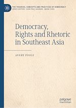 Télécharger le livre :  Democracy, Rights and Rhetoric in Southeast Asia