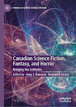 Télécharger le livre :  Canadian Science Fiction, Fantasy, and Horror