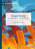 Télécharger le livre :  Hanguk Hip Hop