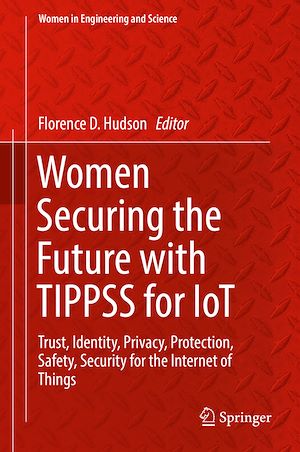Téléchargez le livre :  Women Securing the Future with TIPPSS for IoT