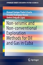 Download this eBook Non-seismic and Non-conventional Exploration Methods for Oil and Gas in Cuba