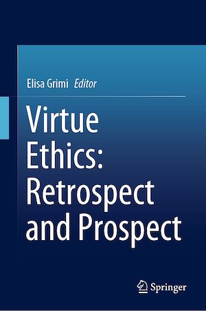 Téléchargez le livre :  Virtue Ethics: Retrospect and Prospect