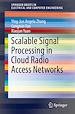 Télécharger le livre :  Scalable Signal Processing in Cloud Radio Access Networks