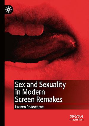 Téléchargez le livre :  Sex and Sexuality in Modern Screen Remakes