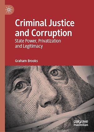 Téléchargez le livre :  Criminal Justice and Corruption