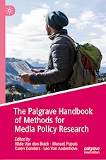 Télécharger le livre :  The Palgrave Handbook of Methods for Media Policy Research