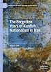 Télécharger le livre :  The Forgotten Years of Kurdish Nationalism in Iran