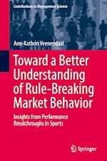 Télécharger le livre :  Toward a Better Understanding of Rule-Breaking Market Behavior