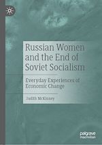 Télécharger le livre :  Russian Women and the End of Soviet Socialism