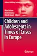 Télécharger le livre :  Children and Adolescents in Times of Crises in Europe