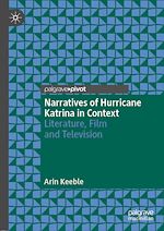 Télécharger le livre :  Narratives of Hurricane Katrina in Context