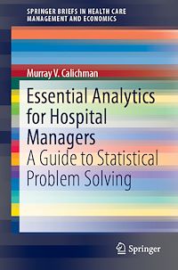 Télécharger le livre :  Essential Analytics for Hospital Managers