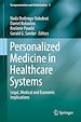 Télécharger le livre :  Personalized Medicine in Healthcare Systems