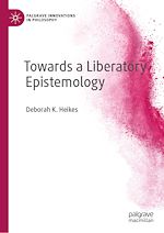 Télécharger le livre :  Towards a Liberatory Epistemology