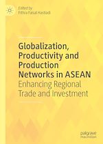 Télécharger le livre :  Globalization, Productivity and Production Networks in ASEAN