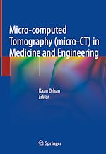 Télécharger le livre :  Micro-computed Tomography (micro-CT) in Medicine and Engineering