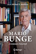 Télécharger le livre :  Mario Bunge: A Centenary Festschrift