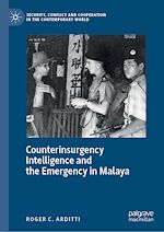 Télécharger le livre :  Counterinsurgency Intelligence and the Emergency in Malaya