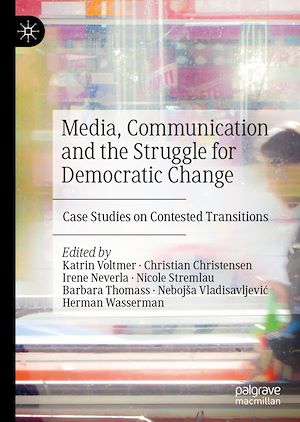 Téléchargez le livre :  Media, Communication and the Struggle for Democratic Change
