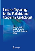 Télécharger le livre :  Exercise Physiology for the Pediatric and Congenital Cardiologist