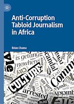 Télécharger le livre :  Anti-Corruption Tabloid Journalism in Africa