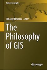 Télécharger le livre :  The Philosophy of GIS