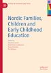Télécharger le livre :  Nordic Families, Children and Early Childhood Education