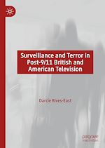 Télécharger le livre :  Surveillance and Terror in Post-9/11 British and American Television