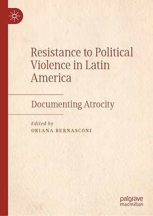 Téléchargez le livre :  Resistance to Political Violence in Latin America