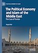 Télécharger le livre :  The Political Economy and Islam of the Middle East