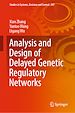 Télécharger le livre :  Analysis and Design of Delayed Genetic Regulatory Networks